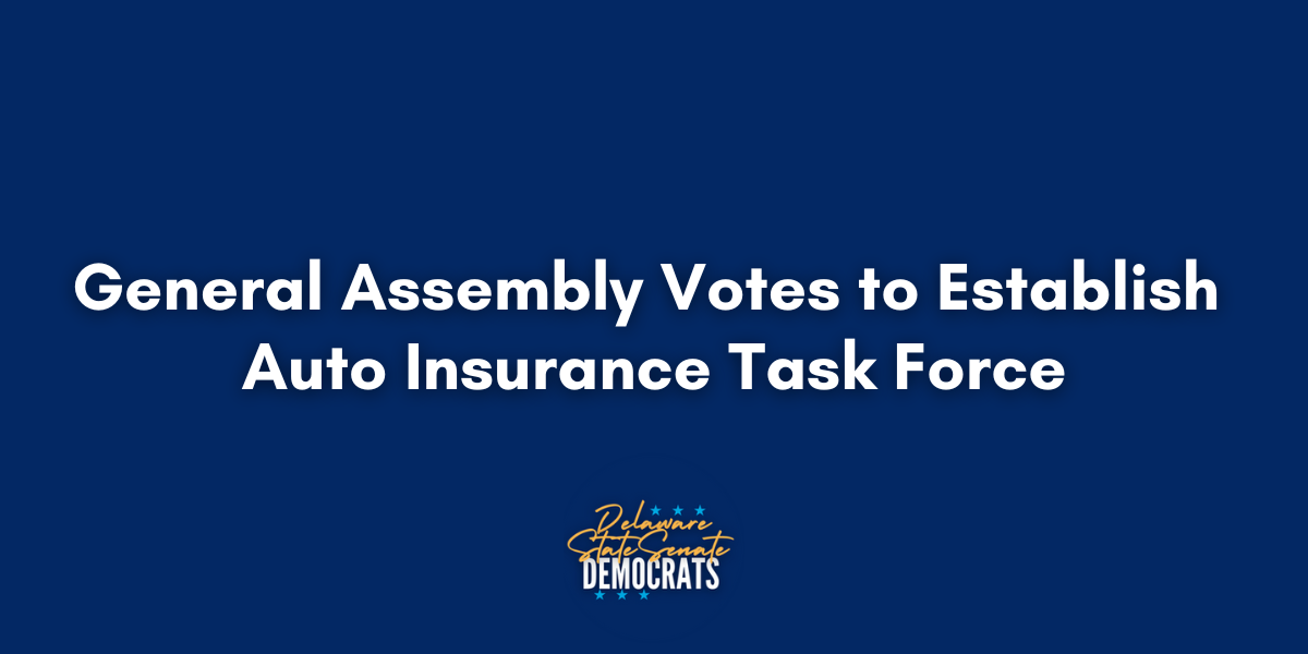 General Assembly Votes to Establish Auto Insurance Task Force