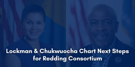 Lockman & Chukwuocha Chart Next Steps for Redding Consortium
